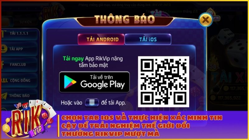 Chọn tab iOS và thực hiện xác minh tin cậy để trải nghiệm thế giới đổi thưởng Rikvip mượt mà trên các thiết bị iPhone.