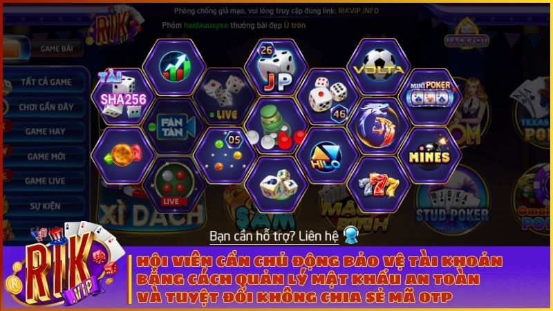 Hội viên cần chủ động bảo vệ tài khoản bằng cách quản lý mật khẩu an toàn và tuyệt đối không chia sẻ mã OTP
