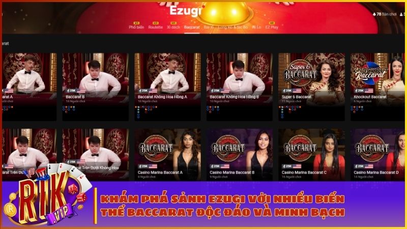 Tận hưởng cảm giác sòng bài thực tế tại các bàn Baccarat của Ezugi