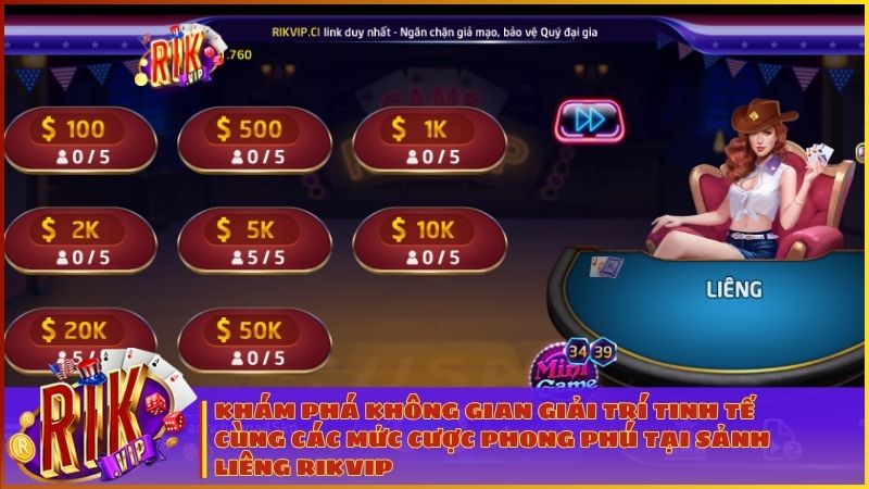 Giao diện sảnh Liêng RIKVIP mang đến cảm giác thoải mái với nhiều lựa chọn mức cược khác nhau