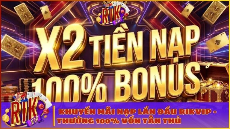 khuyen mai nap lan dau rikvip 2026