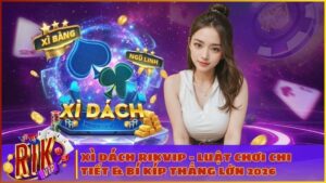 xi dach rikvip luat choi bi kip