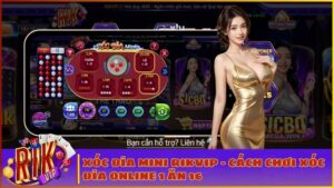xoc dia mini rikvip luat choi bi kip